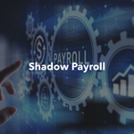 Shadow Payroll: A Practical Guide for Global Teams
